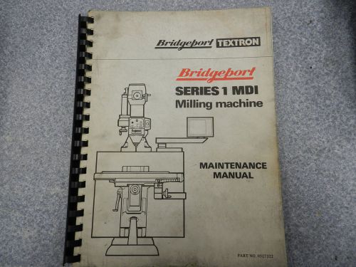 BRIDGEPORT TEXTRON Series I MDI Maintenance Manual
