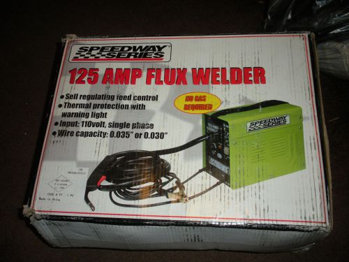 SPEEDWAY 125 AMP FLUX WELDER 110 VOLT NEW NEVER USE BEEN SITTING IN GARAGE