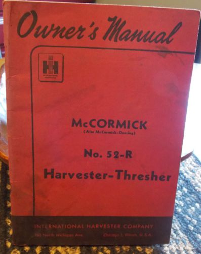 McCormick No 52-R Harvester-Thresher owners manual