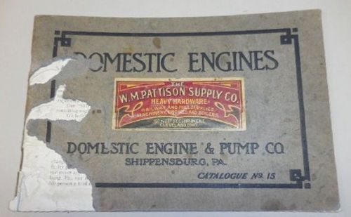 Domestic engines engine &amp; pump co. catalog no 15 catalogue antique vinatage rare for sale