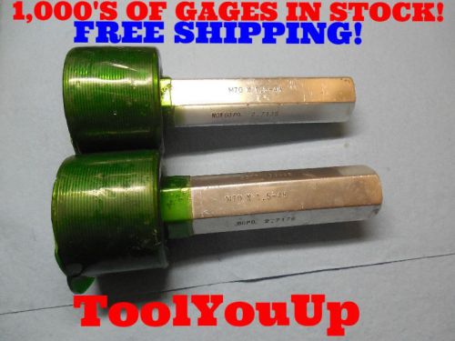 M70 X 1.5 4H METRIC SET GO NO GO THREAD PLUG GAGE P.D.&#039;S= 2.7175 &amp; 2.7136 TOOLS