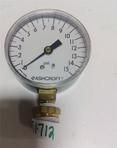 ASHCROFT PRESSURE GAUGE 0-15 PSI