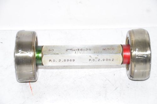 2-15/16-16-2B Schrillo Thread Plug Gage NO Go PD 2.8969 No 2.9042