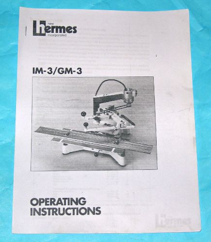 New Hermes IM-3/GM-3 Operating Instructions Manual. 11pages