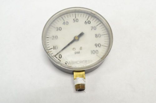 ASHCROFT PRESSURE 0-100PSI 3-1/2 IN 1/4 IN GAUGE B275220