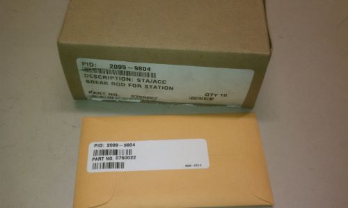 *NEW LOT OF 10* 2099-9804 Pull Station Break Rods J284