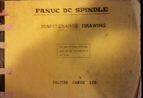 FANUC ORIGINAL DC SPINDLE MAINTENANCE DRAWINGS