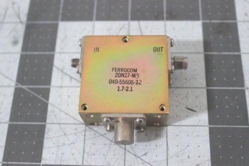 Ferrocom 20N27-M5 Isolator  1.7-2.1  049-55606-12,049-55606-01