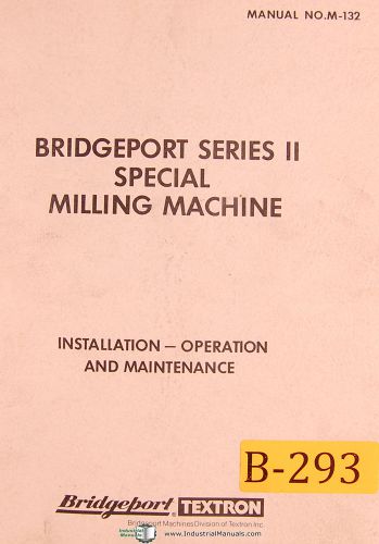 Bridgeport series ii m-132, milling operations maintenance and parts manual 1978 for sale