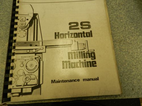 BRIDGEPORT TEXTRON 2S Horizontal MILLING MACHINE MAINTENANCE MANUAL