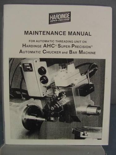 Hardinge ahc automatic threading unit maintenance manual for sale