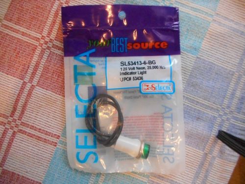 Selecta sl53413-6-bg 125 volt neon 25,000 hour indicator light green upc# 53436 for sale