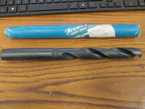 Brown&amp;Sharpe  61/64&#034; Taper Length, Straight Shank HSS Drill,  USA Made