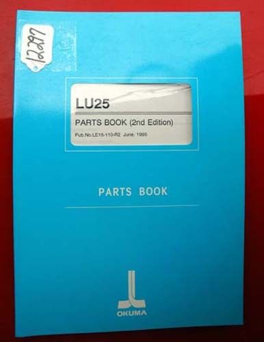 Okuma LU25 Parts Book: Publication Number LE15-110-R2 (Inv.12297)