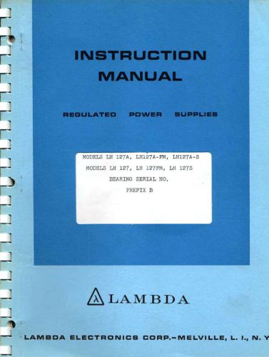 LAMBDA LH-127 127A POWER SUPPLY INSTRUCTION MANUAL