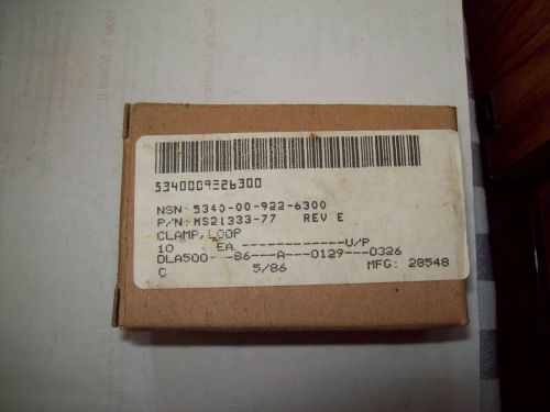 10=MS21333-77 Cushioned Loop Clamp PIPE TUBE NEW avg 1&#034; nom. Inside diameter