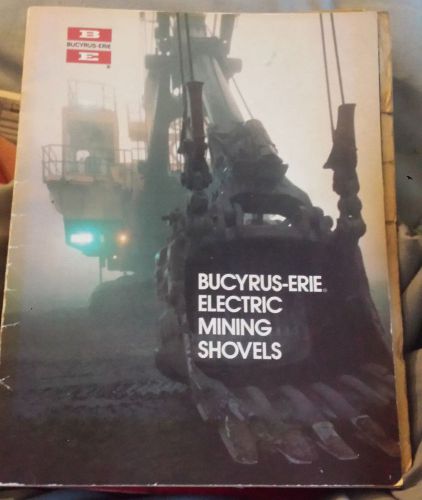 BUCYRUS ERIE ELECTRIC MINING SHOVELS  SALES BROCHURE  RARE