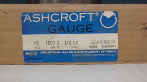 ASHCROFT GAUGE MODEL#1009A  MAX PRESSURE 140PSIG