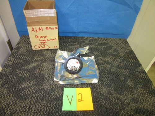 AM A&amp;M AMPERES LOAD CURRENT GAGE GAUGE METER DIAL AMMETER 265-067 200-II NEW