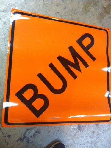 Bump 30&#034; x 30&#034;  vinyl reflective sign. for sale