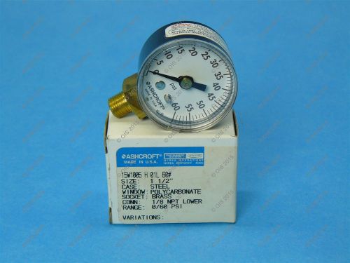 Ashcroft 15w1005-h-01l-60# 1 1/2&#034; pressure gauge 0-60 psi lm 1/8&#034; npt new for sale