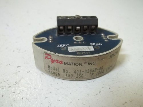 PYROMATION INC. 401-3568F-00 TRANSMITTER 150-250 *USED*