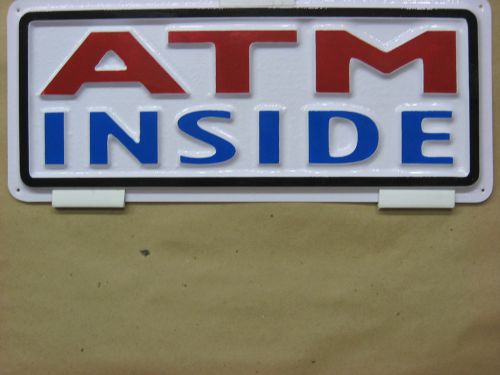 Atm inside 3d embossed plastic sign 5x13 , for store bank window door display for sale