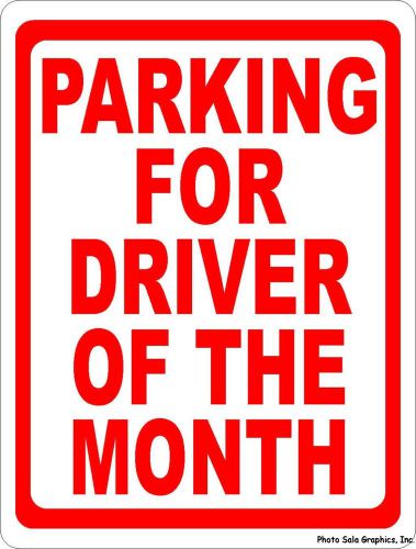 Parking for Driver of Month Sign 9x12. Reward Best Business Drivers with a Spot