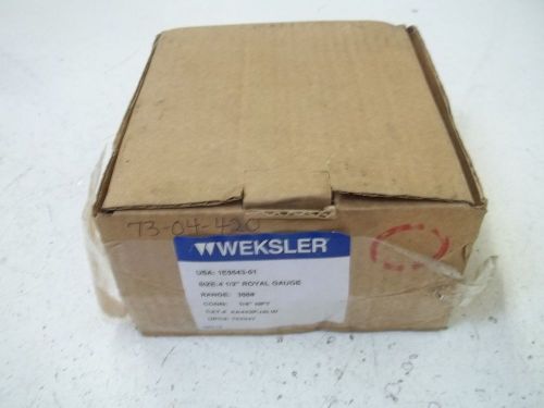 WEKSLER AA442PJ4LW 4-1/2&#034; ROYAL GAUGE RANGE:300# *NEW IN A BOX*