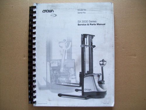 CROWN FORKLIFT SERVICE MANUAL, MODEL SX3000