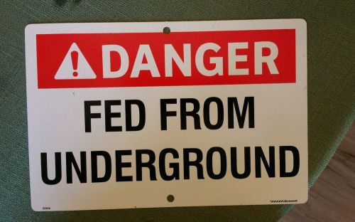 8&#034; x 12&#034; Heavy duty plastic Danger Fed From Underground sign with mounting holes