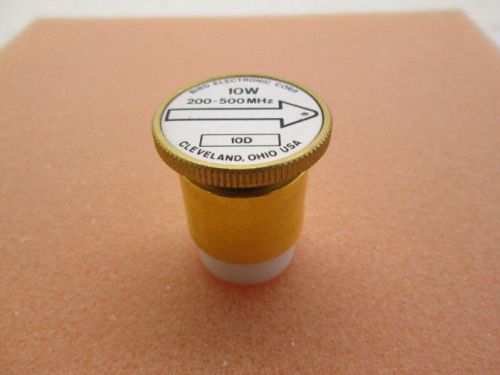 Bird model 10d 10w (10 watts) 200-500 mhz wattmeter plug-in slug element 7/8&#034; for sale