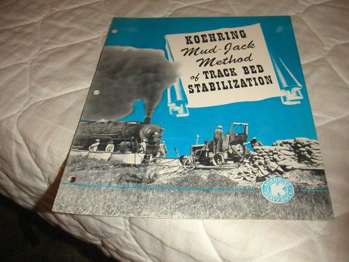 1946 KOEHRING MUD-JACK METHOD FOR RAILROAD TRACK BED SALES BROCHURE