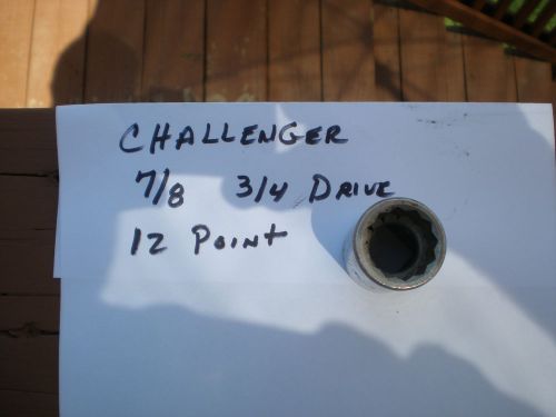 CHALLENGER 7/8 3/4 DRIVE SOCKET