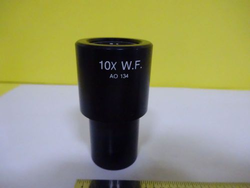 MICROSCOPE PART EYEPIECE OCULAR AO 10X WF AMERICAN OPTICS AS IS BIN#4V-FL-24