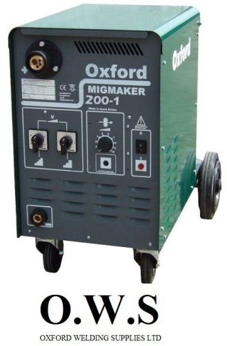 Oxford MIG Welder MIGMAKER 200-1 Single Phase c/w Torch,Reg + Earth Lead