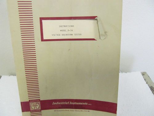 Industrial Instruments P-3A Voltage Breakdown Tester Instruction Manual w/schem