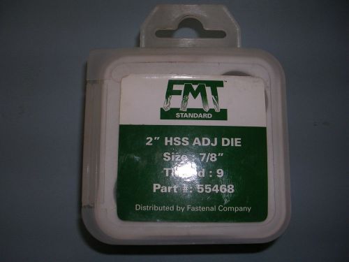 NEW, FMT Standard 2&#034; HSS ADJ DIE 7/8&#034;-9, Part # 55468