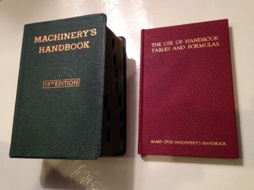 MACHINERY&#039;S HANDBOOK 15th EDITION 1954 &amp; The Use of Handbook Tables and Formulas