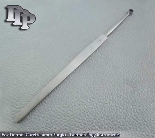 Fox Dermal Curette 4mm Surgical Dermatology Instruments