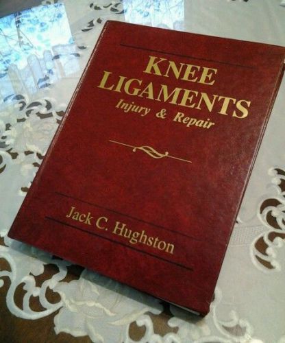 Medical book Knee Ligaments Injury &amp; Repair by Jack C. Hughston  1993