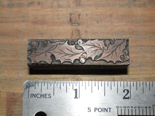 VINTAGE COPPER METAL WOOD LETTERPRESS PRINTING BLOCK ORNATE HOLLY LEAVES BORDER