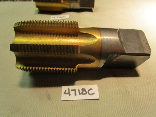 (#4718C) Used Machinist USA Made Regular Thread 1-1/2 X 11-1/2 NPT Pipe Tap