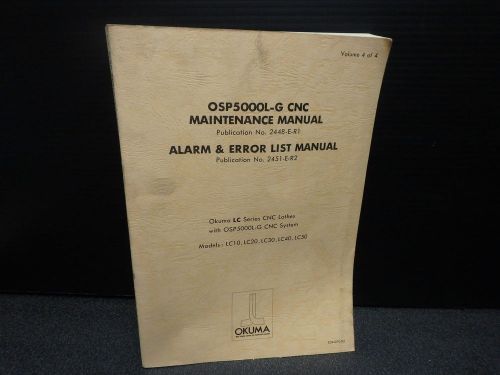 Okuma MAINTENANCE, ALARM &amp; ERROR LIST LC, OSP5000L-G_2448-E-R1_2451-E-R2