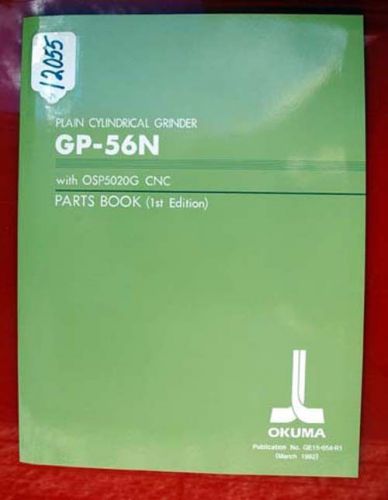 Okuma GP-56N Plain Cylindrical Grinder Parts Book: GE15054-R1 (Inv.12055)