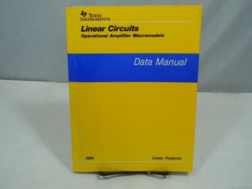 Texas Instruments Linear Circuits Operational Amplifier Macromodels Data Manual