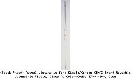 Kimble/kontes kimax brand reusable volumetric pipets, class a, color-: 37004 100 for sale