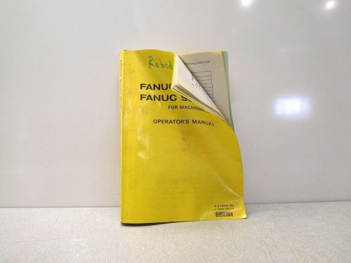 MO-1870, FANUC SERIES 16 + 18 OPERATOR MANUAL FOR MACHINING CENTER. B-61874E/03.