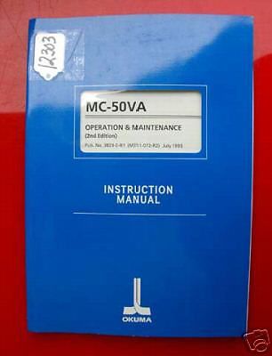 Okuma MC-50VA Operation &amp; Maintenance Manual: Pub No 3829-E-R1 (Inv.12303)