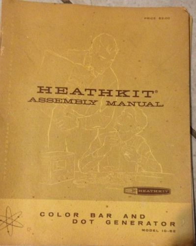 HEATHKIT MANUAL COLOR BAR &amp; DOT GENERATOR MODEL IG-62 INSTRUCTION MANUAL